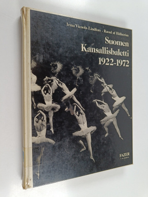Irma Vienola-Lindfors : Suomen kansallisbaletti 1922-1972