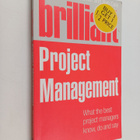 Rob Cole : Brilliant project management : what the best p... - pikkukuva 1
