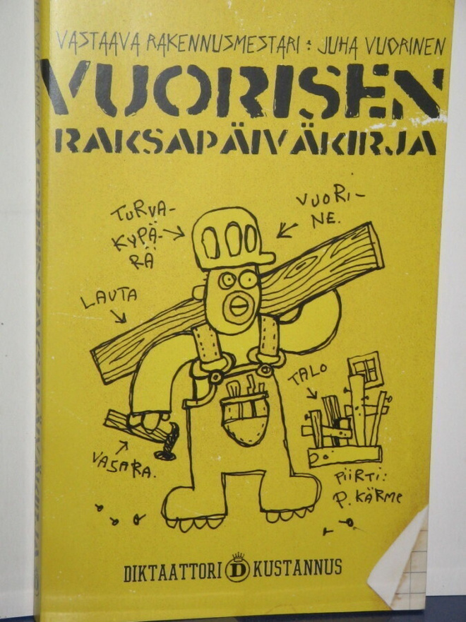 Juha Vuorinen : VUORISEN RAKSAPÄIVÄKIRJA