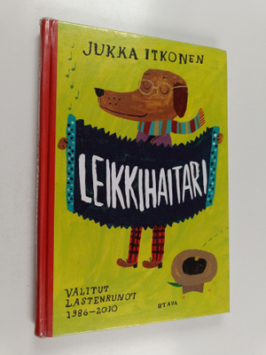Jukka Itkonen : Leikkihaitari : valitut lastenrunot 1986-...