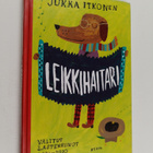 Jukka Itkonen : Leikkihaitari : valitut lastenrunot 1986-... - pikkukuva 1