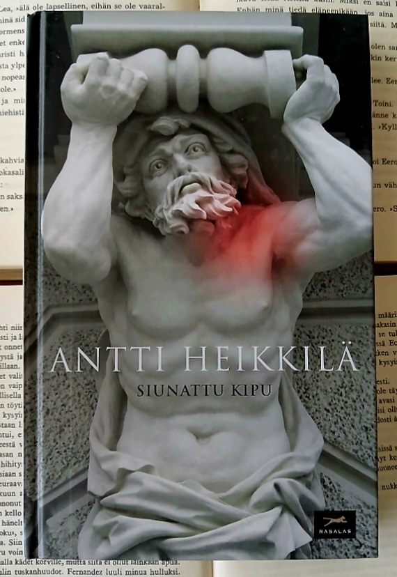 Antti Heikkilä - Siunattu kipu (sid.)