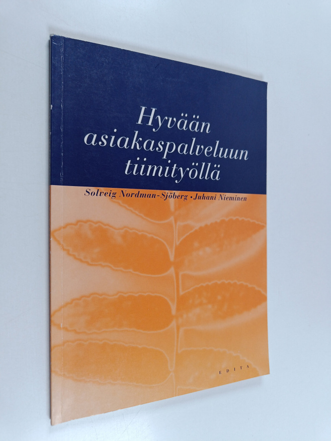 Solveig Nordman-Sjöberg : Hyvään asiakaspalveluun tiimity...