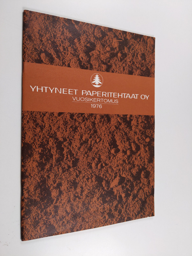 Yhtyneet paperitehtaat oy : Vuosikertomus 1976
