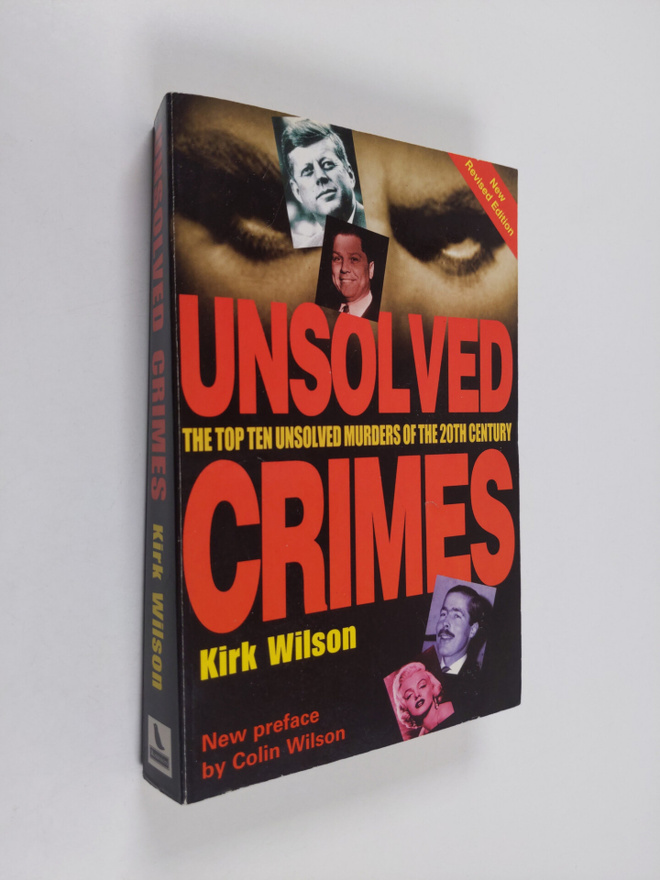 Kirk Wilson : Unsolved Crimes - The Top Ten Unsolved Murd...