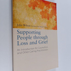 John Wilson : Supporting People Through Loss and Grief - ... - pikkukuva 1
