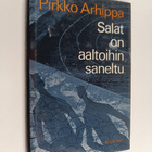Pirkko Arhippa : Salat on aaltoihin saneltu - pikkukuva 1