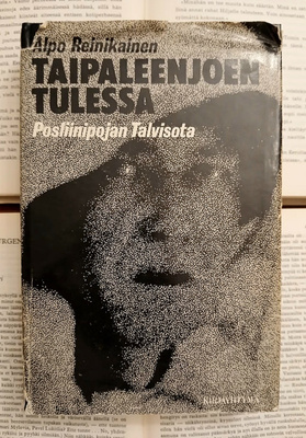 Alpo Reinikainen - Taipaleenjoen tulessa (sid.)