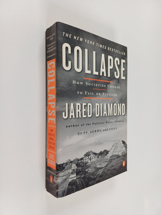 Jared M. Diamond : Collapse - How Societies Choose to Fai...