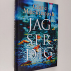 Clare Mackintosh : Jag ser dig - pikkukuva 1