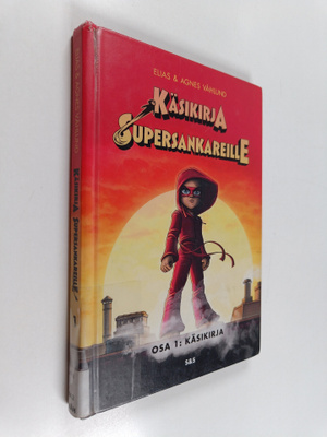 Elias Våhlund : Käsikirja supersankareille : Osa 1