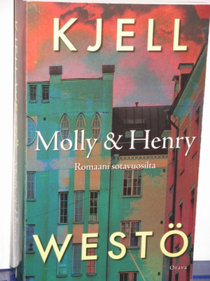 Kjell Westö : Molly & Henry