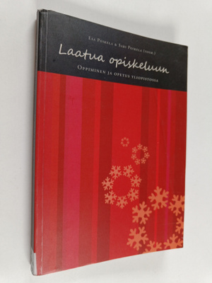 Esa ym. Poikela : Laatua opiskeluun : oppiminen ja opetus...