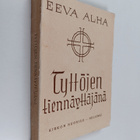 Eeva Alha : Tyttöjen tiennäyttäjänä : kristillisen tyttök... - pikkukuva 1