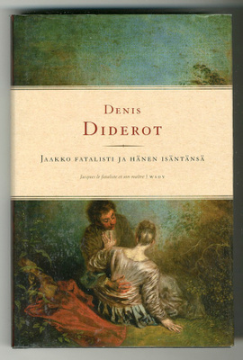Denis Diderot: Jaakko fatalisti ja hänen isäntänsä