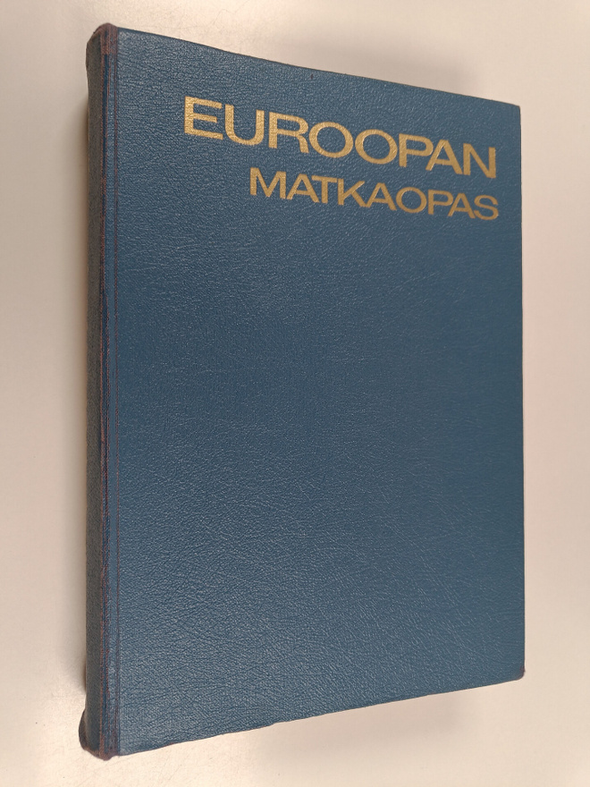 Harry Ljungberg ym. : Euroopan matkaopas - julkaisto yhte...