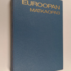 Harry Ljungberg ym. : Euroopan matkaopas - julkaisto yhte... - pikkukuva 1
