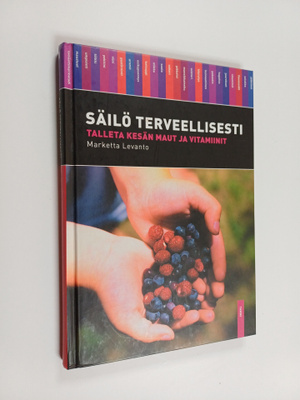Marketta Levanto : Säilö terveellisesti : talleta kesän m...