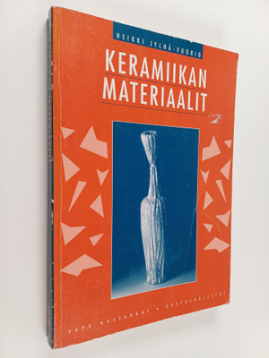 Heikki Jylhä-Vuorio : Keramiikan materiaalit