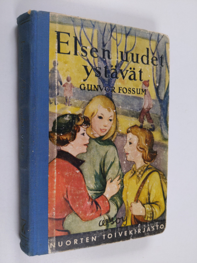 Gunvor Fossum : Elsen uudet ystävät