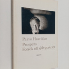 Paavo Haavikko : Prospero : försök till självporträtt - pikkukuva 1