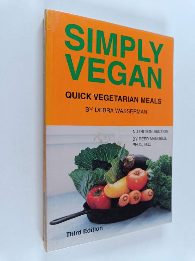 Debra Wasserman ym. : Simply Vegan - Quick Vegetarian Meals