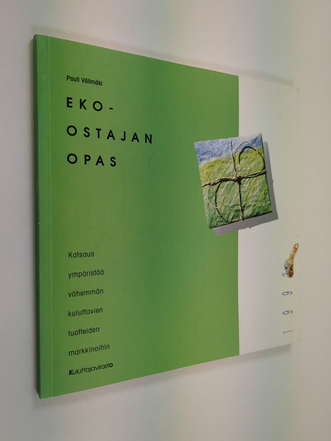 Pauli Välimäki : Eko-ostajan opas : katsaus ympäristöä vä...
