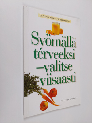 Olli Simonen : Syömällä terveeksi : valitse viisaasti