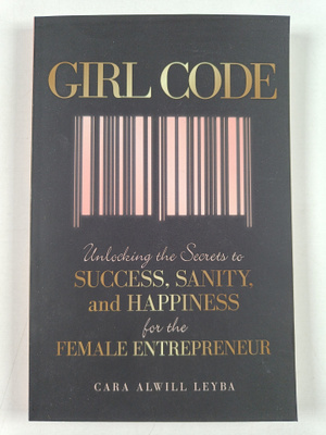 Cara Alwill Leyba : Girl code : unlocking the secrets to ...
