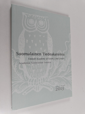 Suomalainen tiedeakatemia : Vuosikirja = Year book 2013