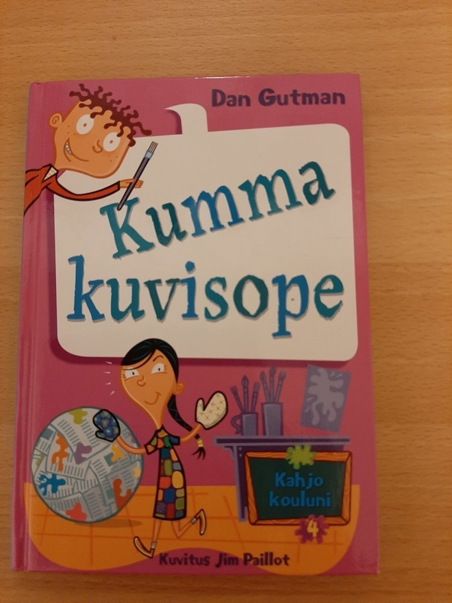 Dan Gutman: Kahjo kouluni 4  Kumma kuvisope