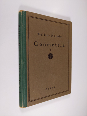 Bruno Malmio ym. : Geometria 1 : Keskikoulun oppimäärä
