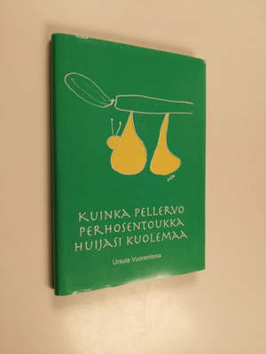 Ursula Vuorenlinna : Kuinka Pellervo perhosentoukka huija...