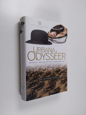 Arne Toftegaard Pedersen : Urbana odysseer : Helsingfors,...