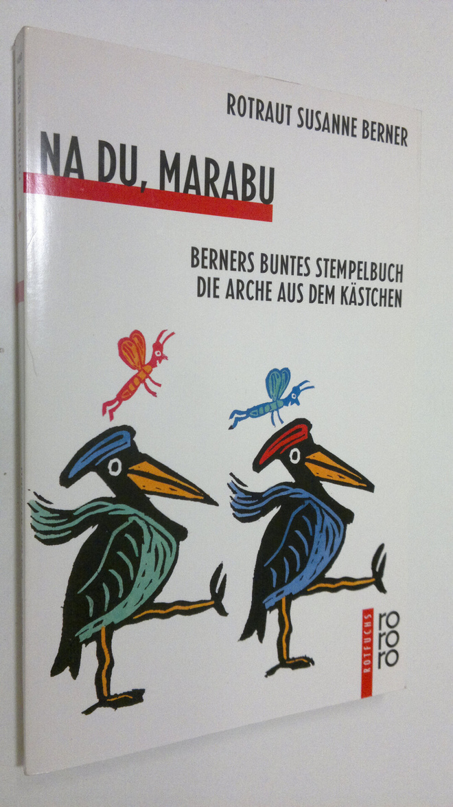 Rotraut Susanne Berner : Na Du, Marabu : Berners buntes s...