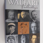 Ritva Haavikko : Mika Waltari, valloittaja - pikkukuva 1