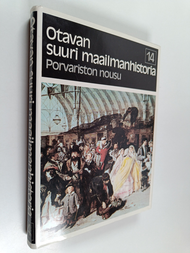 Otavan suuri maailmanhistoria, 14 - Porvariston nousu