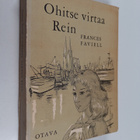 Frances Faviell : Ohitse virtaa Rein - pikkukuva 1