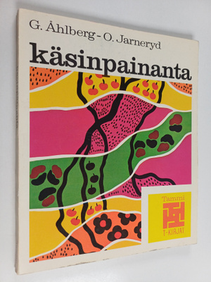 Gudrun Åhlberg ym. : Käsinpainanta