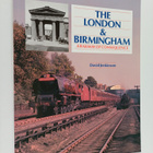 David Jenkinson : The London & Birmingham - A Railway of ... - pikkukuva 1