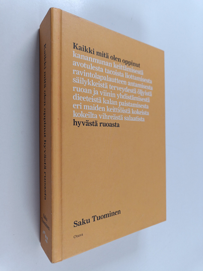 Saku Tuominen : Kaikki mitä olen oppinut hyvästä ruoasta