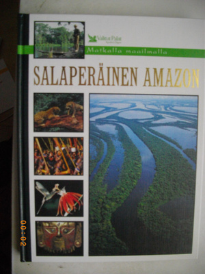 Valitut Palat: Salaperäinen Amazon