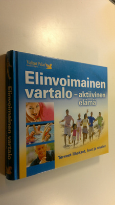 Jukka Pekka (toim.) Kouri : Elinvoimainen vartalo - aktii...