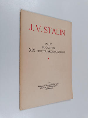 J. V. Stalin : Puhe puolueen XIX edustajakokouksessa : 14...