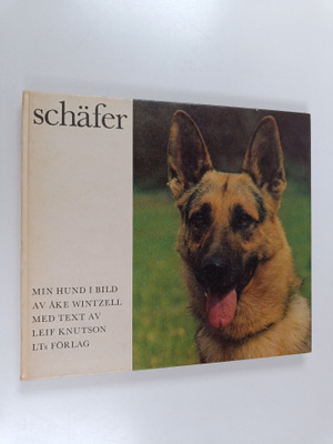 Åke Wintzell : Schäfer : min hund i bild
