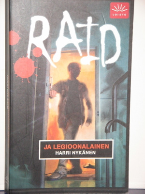 Harri Nykänen : RAID JA LEGIOONALAINEN