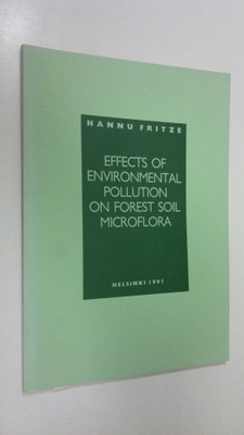 Hannu Fritze : Effects of environmental pollution on fore...