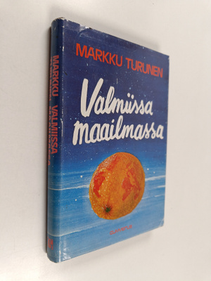 Markku Turunen : Valmiissa maailmassa
