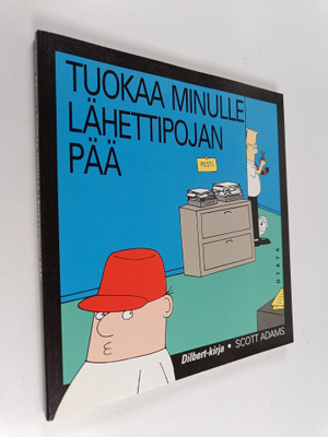 Scott Adams : Tuokaa minulle lähettipojan pää