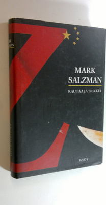 Mark Salzman : Rautaa ja silkkiä : nuoren amerikkalaisen ...